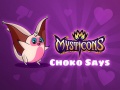 Játék Mysticons Choko Say online