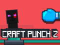 Játék Craft Punch 2 online