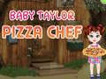 Játék Baba Taylor Pizza Séf online