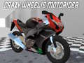 Játék Őrült Wheelie Motoros online