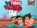 Játék YouTuberek Pszichofanja online
