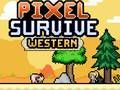Játék Pixel Túlélés Nyugaton online