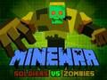 Játék Minewar katonái a zombik ellen online