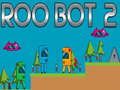 Játék Roo Bot 2 online