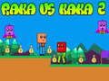 Játék Raka vs Kaka 2 online