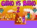 Játék Cheno vs Reeno 2 online