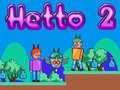 Játék Hetto 2 online