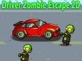 Játék Sofőr Zombi Menekülés 2D online