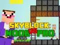 Játék Noob vs Pro Skyblock online Játék Noob vs Pro Skyblock online