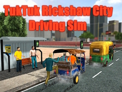 Játék TukTuk Riksha Városi Vezetési Szimulátor online