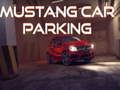 Játék Mustang autó parkolás online