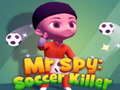 Játék Mr. Kém: Futball Gyilkos online