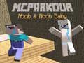 Játék MCParkour Noob és Noob Baba online