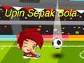 Játék Upin Ipin: Foci online