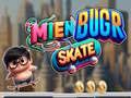 Játék Mien Bugr Skate online