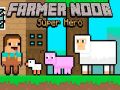 Játék Farmert Noob Szuperhős online