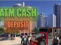 Játék Készpénz betét az ATM-nél online