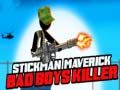 Játék Stickman Maverick: Rossz Fiúk Gyilkosa online Játék Stickman Maverick: Rossz Fiúk Gyilkosa online