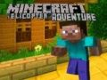 Játék Minecraft Helikopteres Kaland online