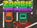 Játék Zombi városi parkoló online