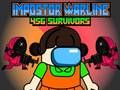 Játék Impostor Warline 456 Túlélők online Játék Impostor Warline 456 Túlélők online