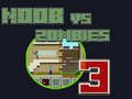 Játék Noob a zombik ellen 3 online Játék Noob a zombik ellen 3 online