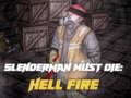 Játék Slenderman Meghal: Pokol Tüze online Játék Slenderman Meghal: Pokol Tüze online
