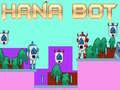 Játék Hana Bot online