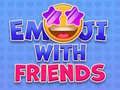Játék Emojik a barátokkal online Játék Emojik a barátokkal online