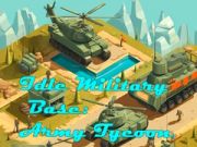 Játék Tétlen Katonai Bázis: Hadsereg Tycoon online Játék Tétlen Katonai Bázis: Hadsereg Tycoon online