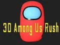 Játék 3D Közöttünk Rush online