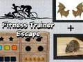 Játék Fitness edző szökése online