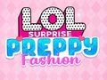 Játék LOL Meglepetés: Preppy Divat online Játék LOL Meglepetés: Preppy Divat online