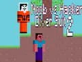 Játék Noob vs Hacker: Búváröltözet 2 online