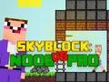 Játék Noob vs Pro Skyblock online Játék Noob vs Pro Skyblock online