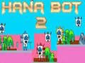 Játék Hana Bot 2 online