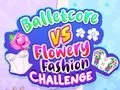 Játék Balletcore vs Virágos Divat Kihívás online Játék Balletcore vs Virágos Divat Kihívás online