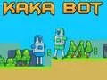 Játék Kaka Bot online