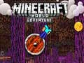 Játék Minecraft: Világ Kaland online