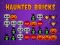 Játék Haunted Bricks online