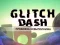 Játék Glitch Dash online