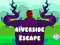 Játék Menekülés Riverside-ból online
