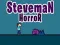 Játék Steveman Horror online