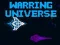 Játék Háborúzó Univerzumm online
