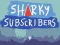 Játék Sharky Előfizetők online
