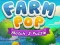Játék Farm Pop Match-3 Puzzler online