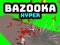 Játék Bazooka Hipers online
