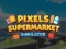 Játék Pixels szupermarket szimulátor online