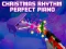 Játék Christmas Rhythm Perfect Piano online