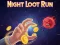 Játék Night Loot Run online